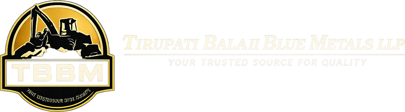 Tirupati Balaji Blue Metals LLP (TBBM) — Your Trusted Source for Quality